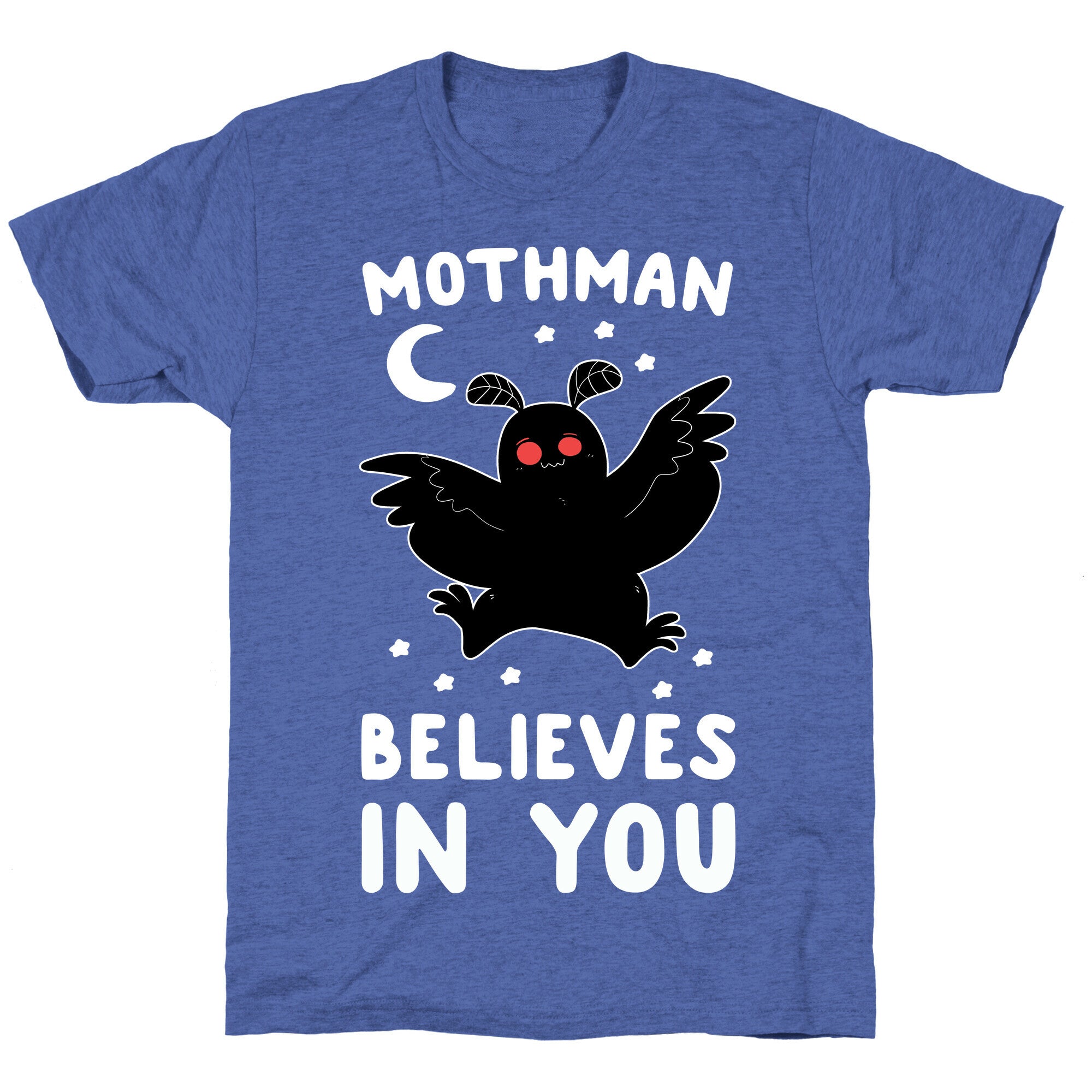 Mothman Believes in You Unisex Triblend Tee